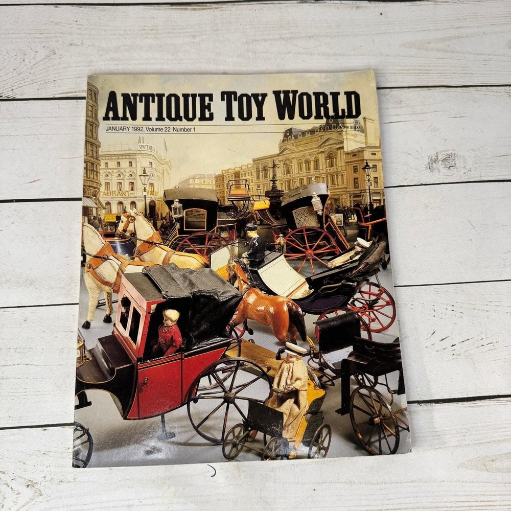 Antique Toy World January 1992 Vol 22 #1 Vintage Toy Collecting Magazine